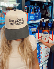 Sorry About My Husband Vintage Trucker Hat