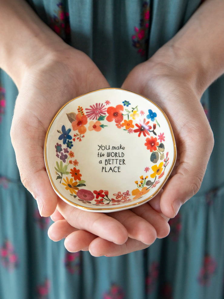 Perfect Little Trinket Bowl - You Make The World A Better Place