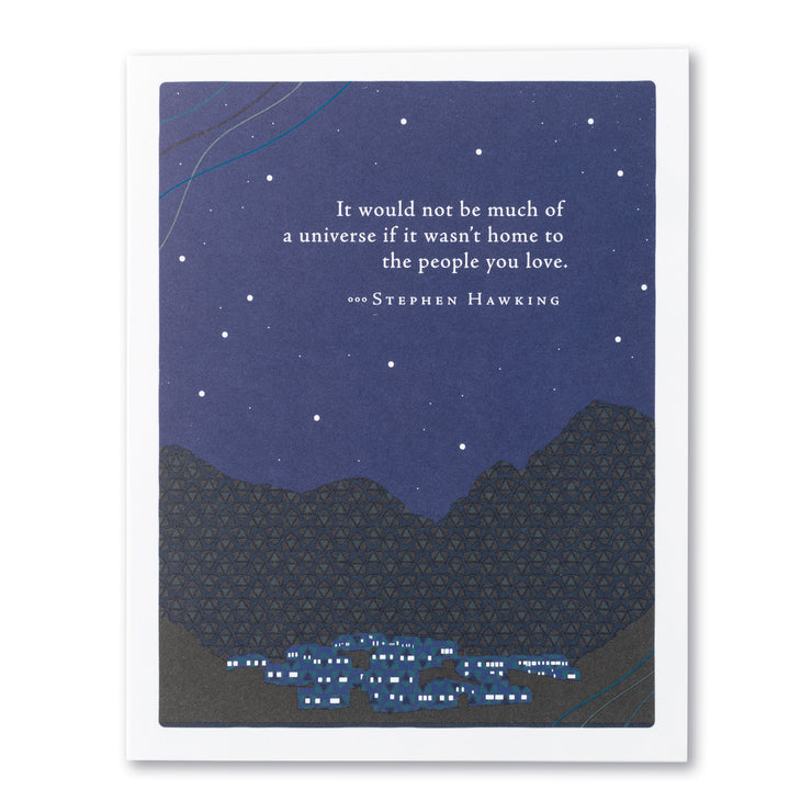 "It Would Not Be Much of a Universe" Love Card